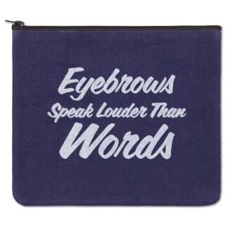 Eyebrows Speak Travel Bag by CTW Home Collection