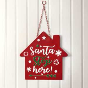 Santa Stop Here Hanging Wall Sign by CTW Home Collection