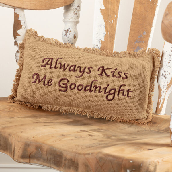 VHC-6166 - Burlap Natural Pillow Always Kiss Me Goodnight 7x13